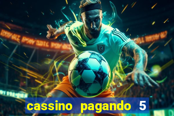 cassino pagando 5 reais no cadastro