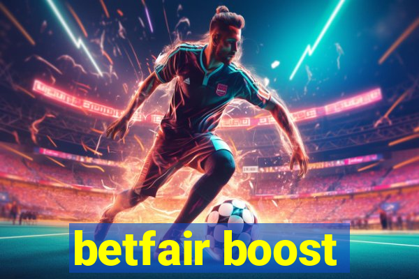 betfair boost