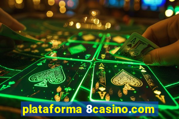 plataforma 8casino.com