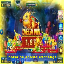 bolsa de aposta exchange