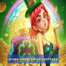 grupo telegram eu confesso