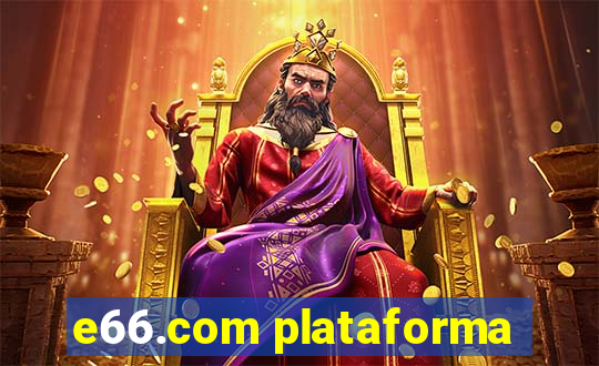 e66.com plataforma