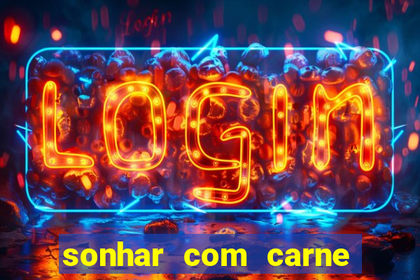 sonhar com carne de porco jogo do bicho