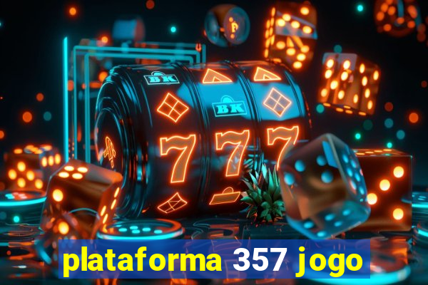 plataforma 357 jogo