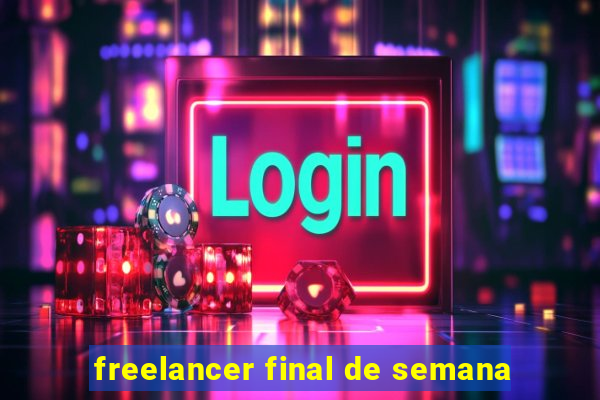 freelancer final de semana