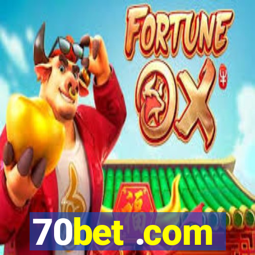 70bet .com