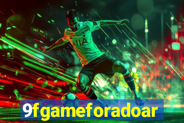 9fgameforadoar