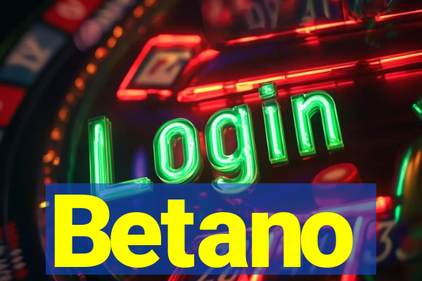 Betano