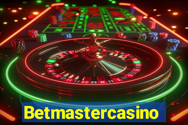 Betmastercasino