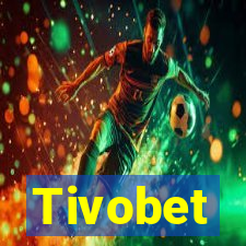 Tivobet