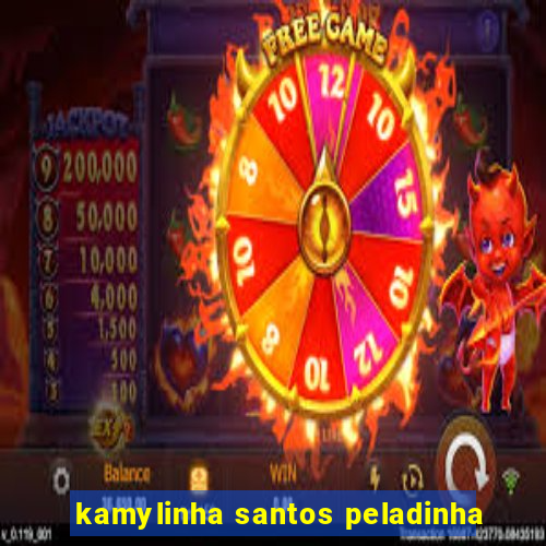 kamylinha santos peladinha