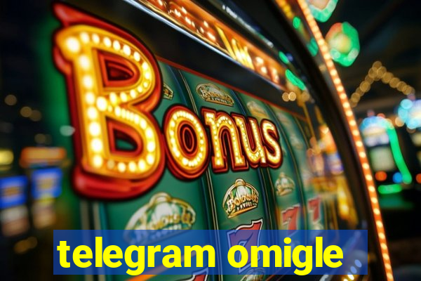 telegram omigle