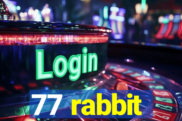 77 rabbit