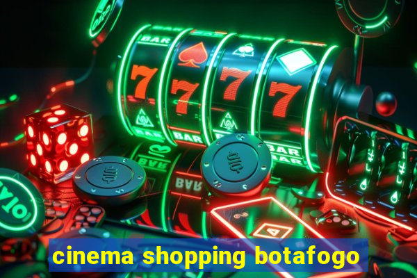 cinema shopping botafogo