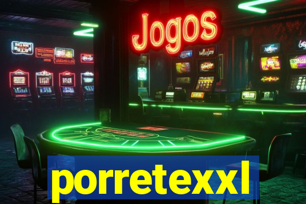 porretexxl