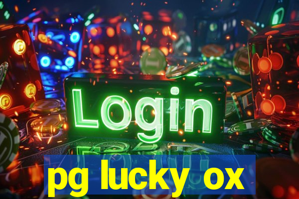 pg lucky ox