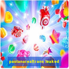 paolanarealtrans leaked