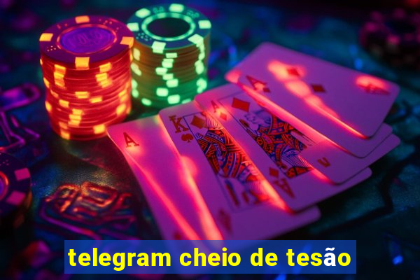 telegram cheio de tesão