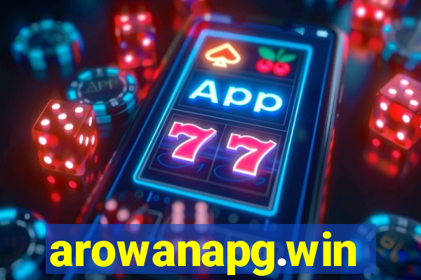 arowanapg.win