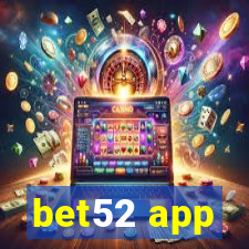 bet52 app