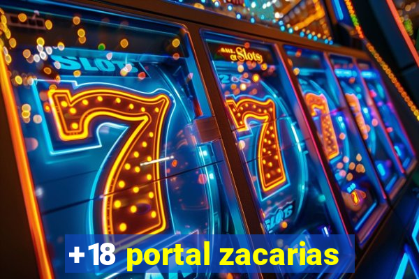 +18 portal zacarias