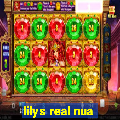 lilys real nua