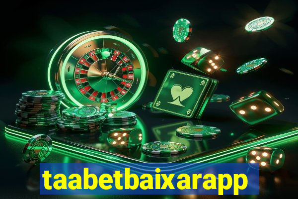 taabetbaixarapp