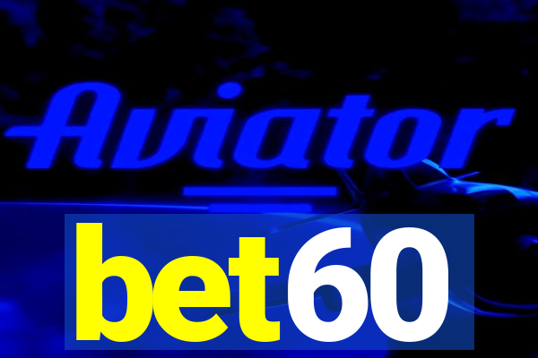 bet60