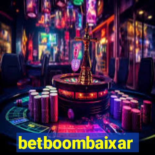 betboombaixar