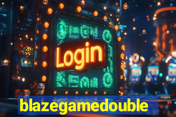 blazegamedouble