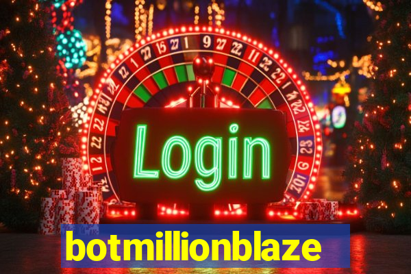 botmillionblaze