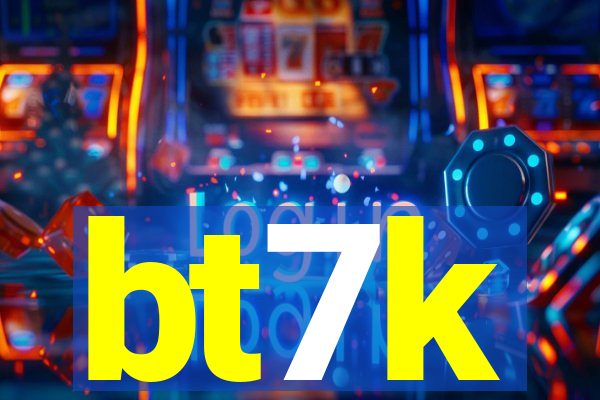 bt7k