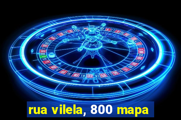 rua vilela, 800 mapa