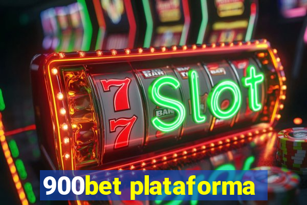 900bet plataforma