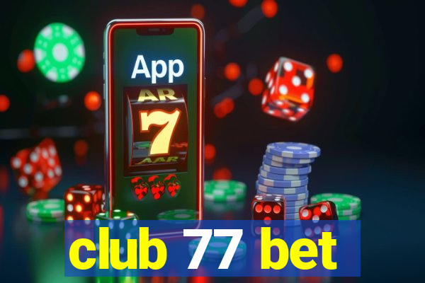 club 77 bet