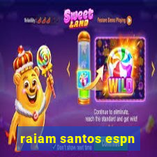 raiam santos espn