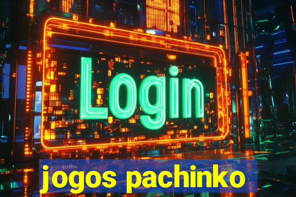 jogos pachinko