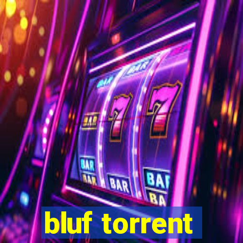 bluf torrent