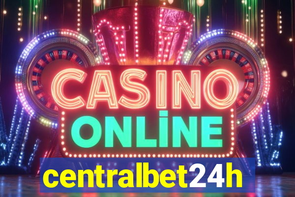 centralbet24h