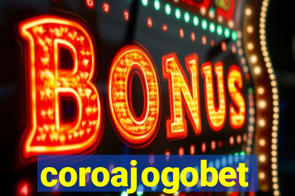 coroajogobet