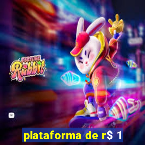 plataforma de r$ 1