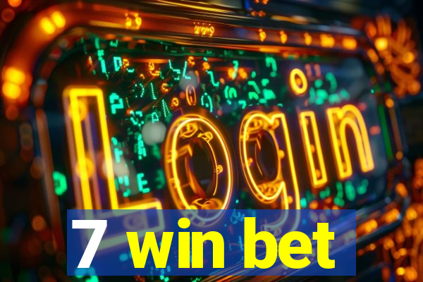 7 win bet