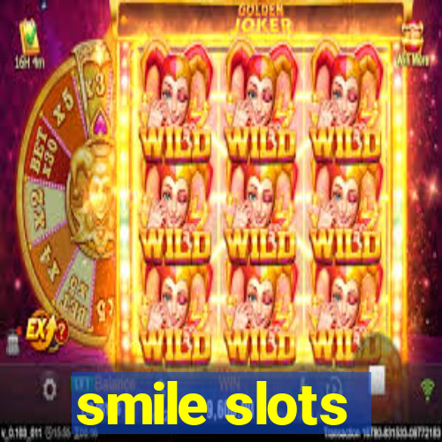 smile slots