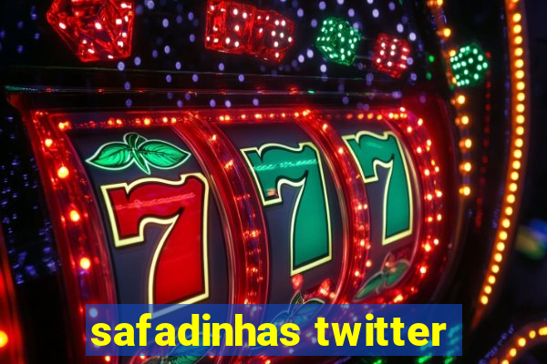 safadinhas twitter