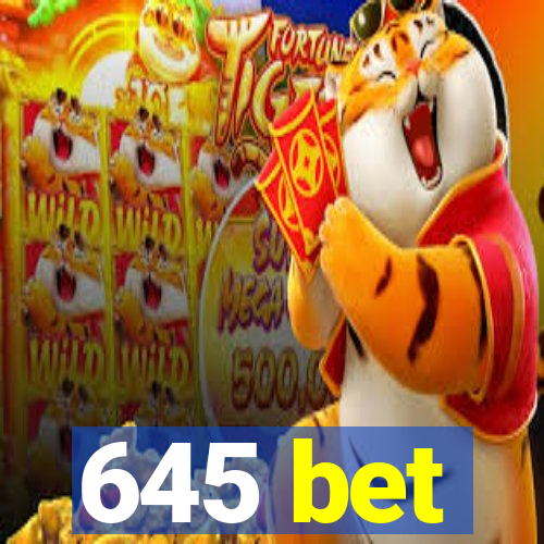 645 bet