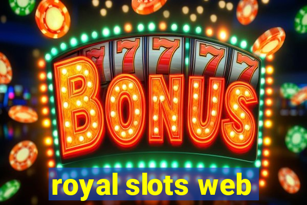 royal slots web