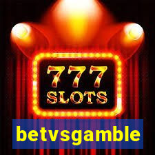 betvsgamble