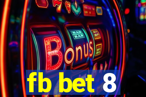 fb bet 8