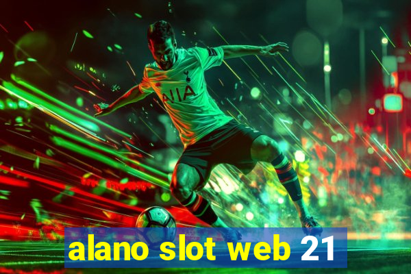 alano slot web 21