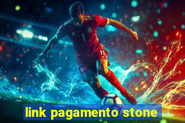 link pagamento stone